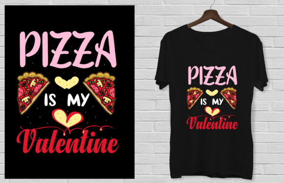 Pizza Is My Valentine Graphic for Digital Sellers